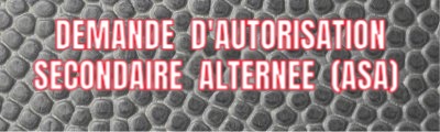 Demande d'autorisation secondaire Alternée (ASA) saison 2026-27