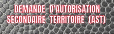 Demande d'autorisation secondaire Territoire (AST) 2026-27